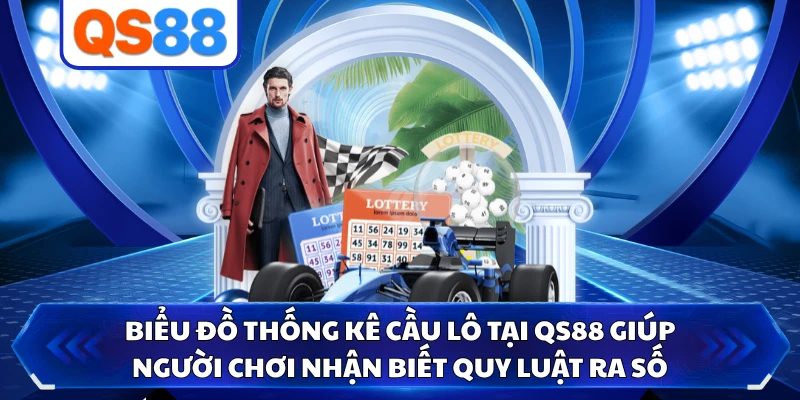Biểu đồ thống kê cầu lô tại QS88 giúp người chơi nhận biết quy luật ra số