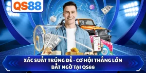 Xác Suất Trúng Đề - Cơ Hội Thắng Lớn Bất Ngờ Tại QS88